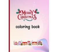 Christmas coloring book: Christmas coloring book has vocabulary words under the pictures and coloring pictures.