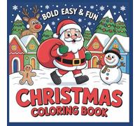 Christmas Coloring Book: Cozy and Simple Coloring book for Kids and Adults. (Simple, Comfy Coloring Books)