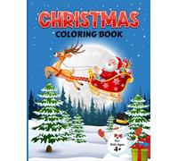 Christmas Coloring Book: Features 50 Cute Illustrations with Santa Claus, Snowman, Reindeer, Elf, Gifts and More