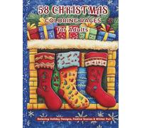 Christmas Coloring Book for Adults: 58 Intricate Holiday Designs: Festive Patterns, Mandalas & Winter Wonderland Scenes for Stress Relief and Relaxation (Seasonal Secrets Coloring Collection)