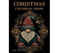 Christmas Coloring Book For Adults: Holiday and Winter Coloring Pages with Trees, Snowmen, Reindeer and Mandala-Inspired Designs for Relaxation