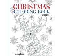Christmas Coloring Book for Adults: Mindfulness Coloring Book with Beautiful Christmas Scenes for Creativity and Stress Reduction
