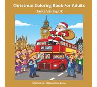 Christmas Coloring Book For Adults: Santa Visiting UK