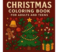 Christmas Coloring Book for Adults & Teens: Beautiful Winter Scenes, Santa, Reindeer & Snowflakes (Cozy Christmas Coloring)