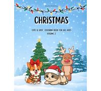 Christmas Coloring Book for All Ages: Cute & Easy Festive Designs for Relaxation, Family Fun & Stress Relief