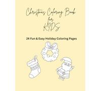 Christmas Coloring Book for Kids: 24 Fun & Easy Holiday Coloring Pages