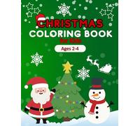 Christmas Coloring Book for Kids Ages 2-4: 50+ Festive Holiday Designs for Magical Christmas Time