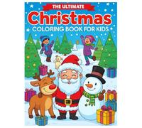Christmas Coloring Book for Kids Ages 3-18: Fun and Easy Holiday Coloring Pages with Santa Claus, Reindeer, Snowman, Elves & Christmas Tree Scenes