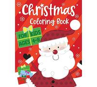 Christmas Coloring Book For Kids Ages 4-8 (Silly Bear Coloring Books)