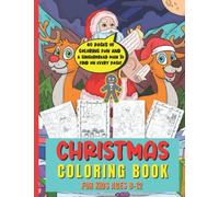 Christmas Coloring Book For Kids Ages 8-12: 60 Fun Father & Mother Christmas Images For Children To Enjoy And A Hidden Gingerbread Man To Find On Every Page - Can You Find Them?