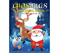 Christmas Coloring Book for Kids and Toddlers Ages 2-4.: Easy to Color Fun Book for Children- Help Them Learn to Color Their Favorite Santa, Christmas Tree, Reindeer and Much More
