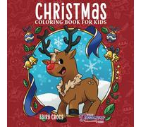 Christmas Coloring Book for Kids: Christmas Book for Children Ages 4-8, 9-12 (Coloring Books for Kids)
