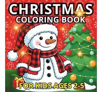 Christmas Coloring Book for Kids: Easy Christmas BIG PICTURES for child | Winter coloring book for Kids ages 2-5 | Preschool Kindergarten Activities | ... Christmas workbook | Christmas activity book
