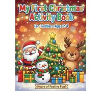 Christmas Coloring Book for Toddlers Ages 2-4 Years: 54 Simple & Fun Christmas Coloring Pages for Early Learning, Creativity, and Holiday Joy (TinyJoy Early Learning Coloring Series)