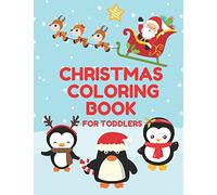 Christmas Coloring Book for Toddlers: Stocking Stuffer Gift for Artistic Little Hands Aged 1 to 3 Festive Penguins cover (Christmas Coloring for Toddlers)