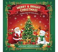 Christmas Coloring Book for Young Artists | 50+ Simple and bold-outline Christmas designs: Cute, Creative & Easy-to-Color Festive Scenes for Kids Ages 5-10 (Christmas Coloring Book Set)