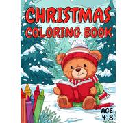 CHRISTMAS COLORING BOOK: Fun Christmas Activity Coloring Book for Kids Ages 4-8 - Big Bold and Easy Holiday Coloring Pages with Santa, Reindeer, ... Gifts and Winter Scenes for Boys and Girls