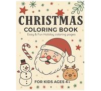 Christmas Coloring Book: Fun & Easy Holiday Coloring Pages for Kids
