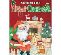 Christmas Coloring Book Large Print: Large Print Christmas Coloring Book For Adults Featuring Relaxing Winter Scenes, Beautiful Reindeer, Penguins, Santa Claus, Snowman, Stockings