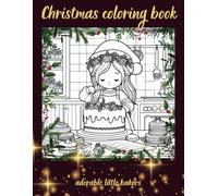 Christmas coloring book with with adorable little bakers and christmas cakes xmas coloring pages for Kids Adults and Teens