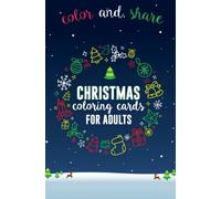 Christmas Coloring Cards for Adults: Adult Coloring Cards to Color and Share for Christmas - Postcard Coloring Book Christmas: Volume 1 (Mini Coloring Books for Adults)
