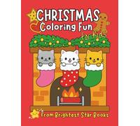 Christmas Coloring Fun for Kids: Filled with Santa's Elves, Happy Holiday Children, and Merry Christmas Magic