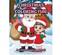 Christmas Coloring Fun!: For Little Angels Aged 4-8! (Magic Coloring Books Collection)