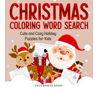 Christmas Coloring Word Search: Cute and Cozy Holiday Puzzles for Kids