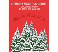 Christmas Colors: Christmas Coloring Book