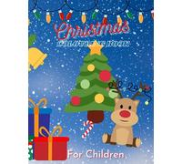 Christmas Colouring Book For Children: 80 Pages of Delightful Christmas Images To Entertain Little Ones! size 8.5" x 11"