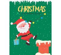 Christmas Colouring Book For Kids: 50 Fun and Festive Colouring Pages: Christmas Colouring Pages for Children And Toddlers, Christmas Gift For Kids