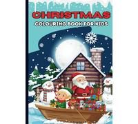 Christmas Colouring Book For Kids: Big and simple designs for ages 4 years old and up