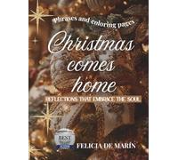 Christmas comes home: Reflections that embrace the soul