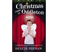 Christmas comes to Oddleton: 1 (The Oddleton Chronicles)