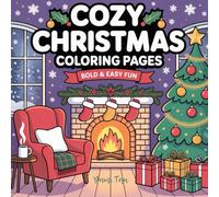 Christmas Comfort: A Coloring Escape to Rest, Rejoice, and Rekindle Your Spark (Gentle Escape: A Coloring Journey to Heal, Smile, and Roar Again)