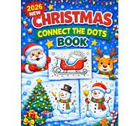 Christmas Connect the Dots and Coloring Book for Kids: Book for Kids Ages 4-8