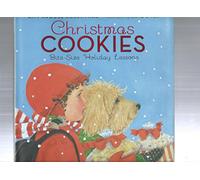 Christmas Cookies: Bite-Size Holiday Lessons: A Christmas Holiday Book for Kids
