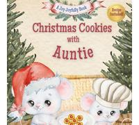 Christmas Cookies with Auntie: A Heartwarming Holiday Story, Thumbprint Cookie Recipe, and Memory Pages