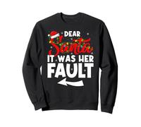 Christmas Couples Funny Dear Santa It Was Her Fault Sweatshirt
