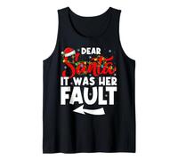 Christmas Couples Funny Dear Santa It was Her Fault Tank Top