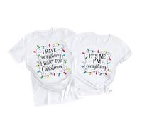 Christmas Couples His and Her Shirt: I Have Everything I Want for Christmas Shirt - Funny Holiday Graphic Matching Sets, D-white（man）, XL