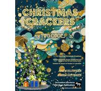 Christmas Crackers for Two Oboes: 10 Cracking Christmas Numbers transformed from noble christmas carols into wacky duets, each in a unique style with ... Duets for Intermediate to Advanced Players)