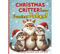 Christmas Critters with the Funniest Jokes! funny picture book for kids