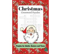 Christmas Cross Word Puzzles: Cross Words with Easy to Read Print about Christmas, Winter Holidays, Christmas Traditions and more | 6X9 Inches 120 ... Gift for Vacations, Holidays and Free Time