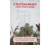Christmas Cross Word Puzzles: Large Print Travel Size Christmas Crossword Puzzle Book - 70 Festive Puzzles with 850+ Holiday Words | Perfect Stocking ... for Teens, Adults, and Seniors (6x9 Edition)