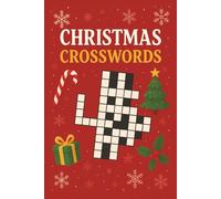 Christmas Crossword Puzzle Book: With Easy to Read Print | 6x9 inches, 122 pages | Gift for Vacations, Holidays, and Relaxing Times