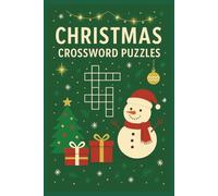 Christmas Crossword Puzzles: Christmas Crossword Puzzles: Crossword Puzzles with Easy to Read Print about Christmas, Holiday, Family and more | 6x9 ... Gift for Vacations, Holidays and Relaxation