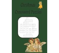Christmas Crossword Puzzles: Crosswords with Easy to Read print about Christmas , Winter , Festive Holiday and More | 6x9 inches, 120 Pages | 50+ Puzzles…Gift for Vacations, Holidays and Free times.
