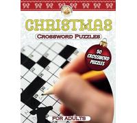 Christmas Crossword Puzzles for Adults: 50 Large Print Puzzles | Get into the Holiday Spirit this Winter Season with our Christmas Themed Word Games ... Books (Word Games, Coloring books, Puzzles))