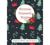 Christmas Crossword Puzzles For Adults, Teens & Seniors: Crossword Puzzles with Easy to Read Print about Christmas, Winter, Festive and More| 8x10 ... for Vacations, Holidays and Relaxation time